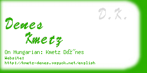 denes kmetz business card